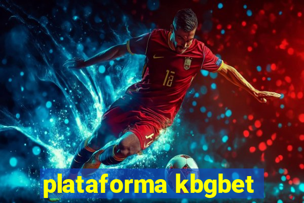 plataforma kbgbet